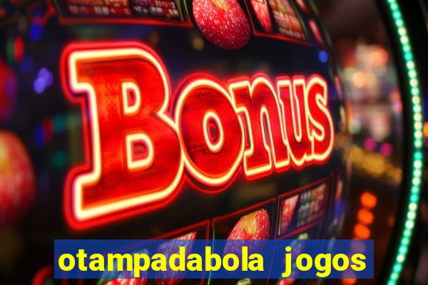 otampadabola jogos ao vivo palmeiras